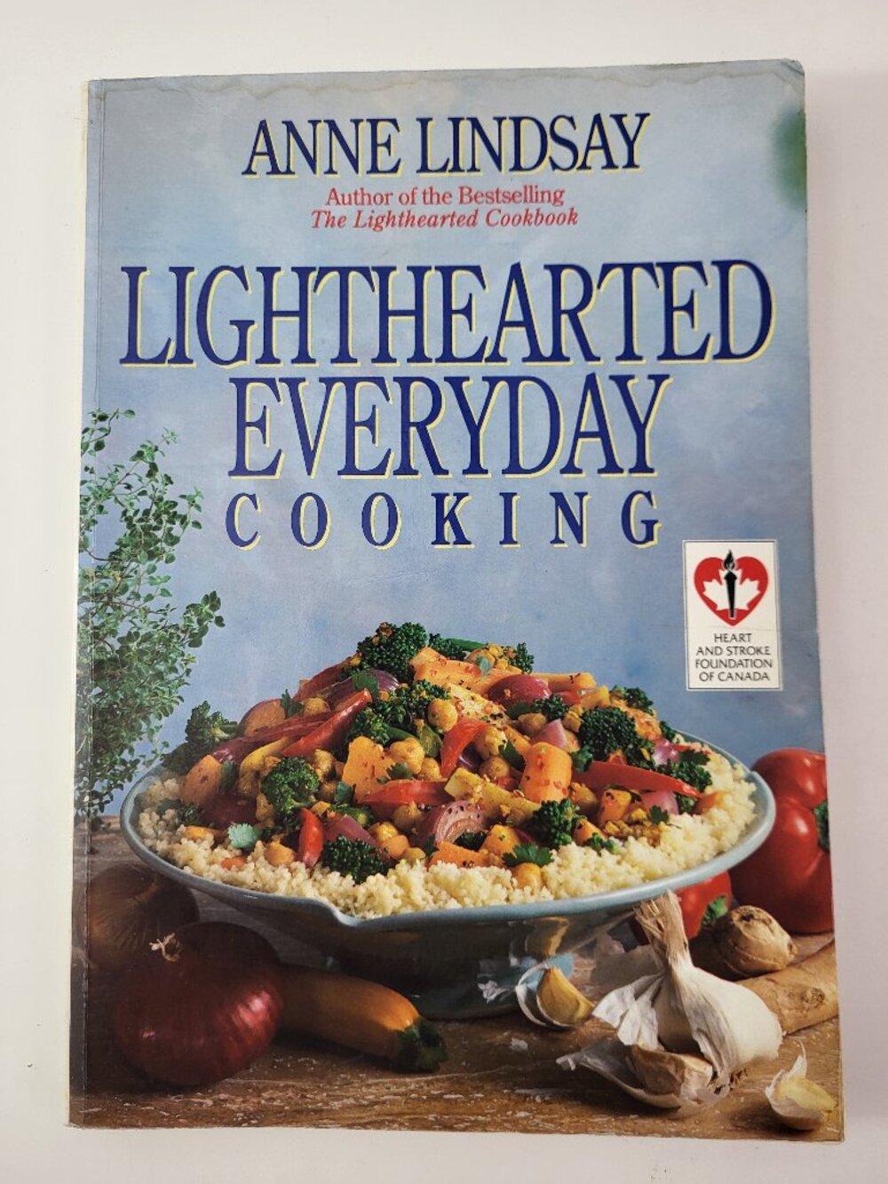 Lighthearted Everyday Cooking Anne Lindsay 1991 Heart & Stroke Cookbook Softcove